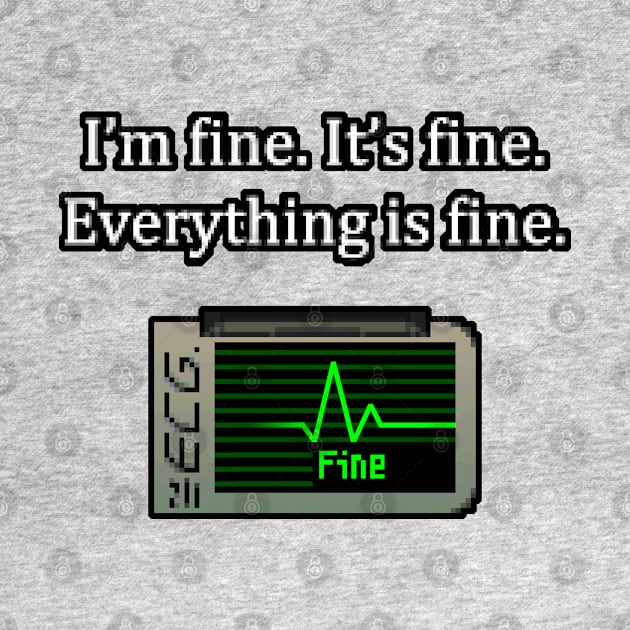 I'm Fine - Retro by CCDesign